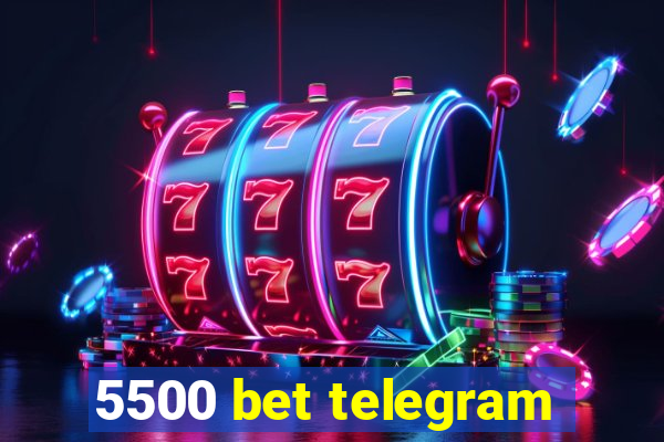 5500 bet telegram